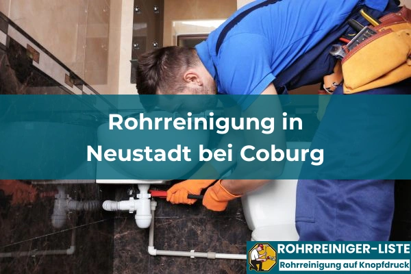 Rohrreinigung in Bayern 120 Rohrreinigung in Neustadt bei Coburg